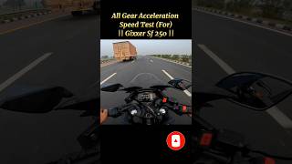 All Gear Acceleration Speed Test For Gixxer Sf 250 shorts short ytshorts viral topspeed [upl. by Bedwell]