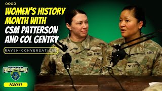 Raven Conversations Womens History Month with COL Gentry and CSM Patterson [upl. by Nosreip]