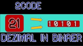 Dezimal auf Binär  Programmieren in C 2Code 07 [upl. by Burnaby]