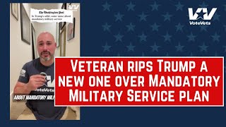 🔥Veteran Rips Trump a New One Over Mandatory Military Service Plan [upl. by Stent111]