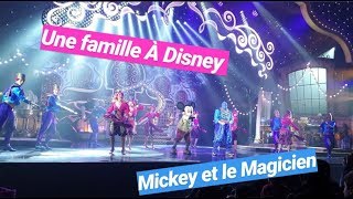 DISNEYLAND PARIS  MICKEY ET LE MAGICIEN  MICKEY AND THE MAGICIAN   FULL SHOW   2019 [upl. by Russon]