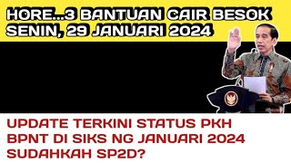 3 BANTUAN CAIR BESOK SENIN 29 JANUARI 2024❗️UPDATE TERKINI PKH BPNT DI SIKS NG [upl. by Eirroc]