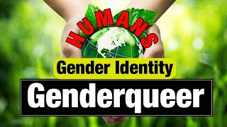 Gender Identity GENDERQUEER quotBreaking the Binary Embracing Genderqueer Identityquot [upl. by Arualana]