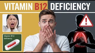 The Hidden Dangers of Vitamin B12 Deficiency [upl. by Bensen]