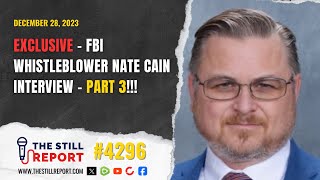 FBI Whistleblower Nate Cain Part 3 4296 [upl. by Ottillia]