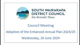 Council Meeting  Adoption of Enhanced Annual Plan 26 June 2024 [upl. by Harrietta]