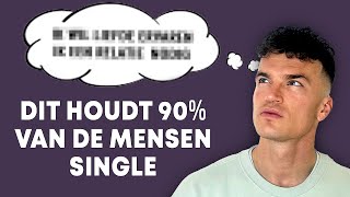 Door deze GEDACHTE blijf je SINGLE [upl. by Nebra]