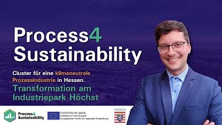 Process4Sustainability Transformation am Industriepark Höchst [upl. by Tome]