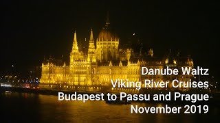 Viking Danube River Cruises  Budapest Hungary to Passau Germany  November 2019 [upl. by Malloch]