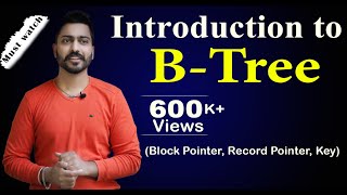 Lec100 Introduction to BTree and its Structure  Block Pointer Record Pointer Key [upl. by Garibull]