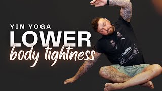 40Min Yin Yoga for Lower Body Tightness and Pain Relief  Deep Stretch and Relaxation [upl. by Kehsihba341]