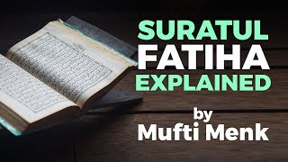 Suratul FATIHA beautifully explained by Mufti Menk [upl. by Tiemroth45]