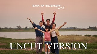 Back To The Bakery Vol2  Uncut Version [upl. by Leigh171]