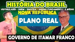 História do Brasil  Nova República 1985  Aula 3  Governo de Itamar Franco 19921994 [upl. by Zaid]