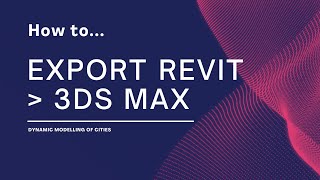 Export Revit to 3ds Max [upl. by Attekahs70]