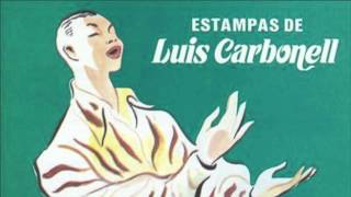 LUIS CARBONELL ESTAMPAS [upl. by Lolita]