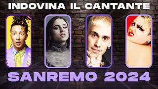 INDOVINA il CANTANTE DI SANREMO 🎵 SPECIALE SANREMO 2024 [upl. by Ladnor]