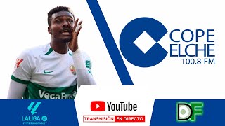 🔴DIRECTO🔴 ¿Necesita el Elche otro delantero [upl. by Nannie]