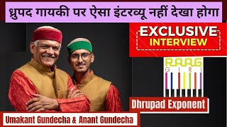 Dhrupad Exponent Pandit Umakant Gundecha and Anant Gundecha Exclusive Interview [upl. by Naillij]