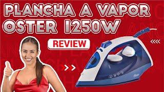 ✅ Plancha a vapor OSTER 1250 Watts  GCSTBS6003  Review  Unboxing  Antidherente  Gran Hogar [upl. by Kesley]