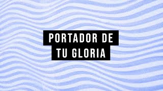 Portador de tu gloria Alejandro del Bosque  Canción con letra [upl. by Balfour]