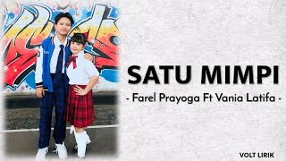 Satu Mimpi  Farel Prayoga Ft Vania Latifa  Lirik🎶 [upl. by Seiter]