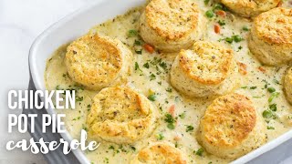 Chicken Pot Pie Casserole with Biscuits  The Recipe Rebel [upl. by Theda]