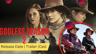 Godless Season 2 Release Date  Trailer  Cast  Expectation  Ending Explained [upl. by Sabas]