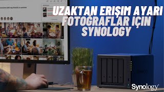 Adım 6  Uzaktan Erişim Ayarı  Fotoğraflar için Synology [upl. by Yevol36]