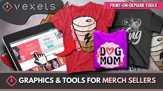 Vexels Overview  Tools amp Graphics For Merch Sellers [upl. by Trudnak]