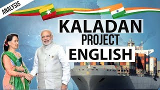 English Kaladan Project  India Myanmar Relations  Kaladan MultiModal Transit Transport Project [upl. by Letti]