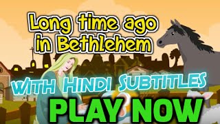 Long time ago in Bethlehem with Hindi Subtitles  Nursery Rhymes amp Songs in HD [upl. by Dempsey440]