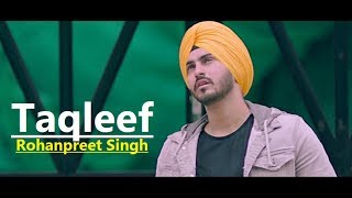 Taqleef Rohanpreet Singh  Goldboy  Kirat Gill Nirmaan Punjabi Song LyricsLatest Punjabi Songs [upl. by Romito]