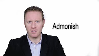 Admonish  Meaning  Pronunciation  Word World  Audio Video Dictionary [upl. by Nahtaneoj]