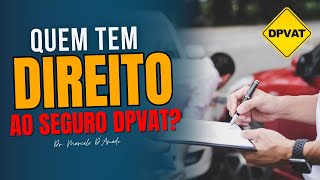 DPVAT 2024 QUEM PODE RECEBER O SEGURO [upl. by Costa]