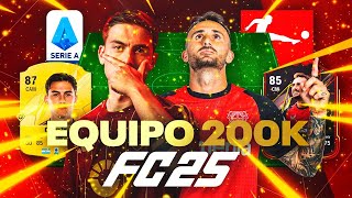 EL MEJOR EQUIPO HÍBRIDO POR 200K PARA FC 25 [upl. by Atteroc73]