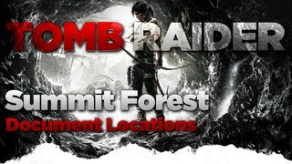 Tomb Raider Summit Forest Document Locations Guide [upl. by Alyled]