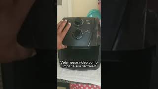 Como limpar a Airfryer [upl. by Selda223]