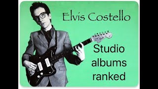 ranking Elvis Costellos 30 studio albums elviscostello vinylcommunity [upl. by Noxin]