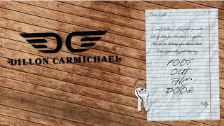 Dillon Carmichael  Foot Out The Door Official Lyric Video [upl. by Norward]