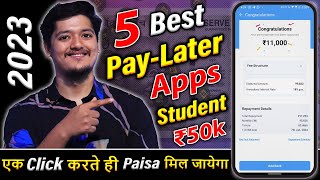 5 Best PayLater App In India 2023 🎁  Best Student PayLater App With EMI  Get ₹50K Loan Instant🤑 [upl. by Ahsinned607]