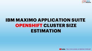 IBM Maximo Application Suite Infrastructure Sizing [upl. by Nettirb]