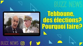 Algérie  Tebboune des élections Pourquoi faire [upl. by Jerad]