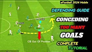 How To Defend Properly In eFootball 2024 Mobile 🔥  Improve Your Defending  Defending Tutorial [upl. by Adiaroz]