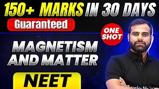 150 Marks Guaranteed MAGNETISM AND MATTER  Quick Revision 1 Shot  Physics for NEET [upl. by Fonville]