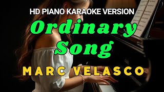 Ordinary Song  Marc Velasco FEMALE KEY HD Piano Karaoke Version [upl. by Irv]