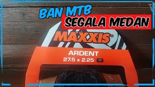 Ban Maxxis Ardent Skinwall Aspal OK Tanah OK [upl. by Nealon]