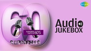 Evergreen Duets of 60s  Classic Old Hindi Songs  Audio Jukebox [upl. by Anirual425]