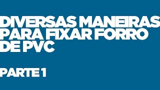 Forro de PVC 13  Calcular e Colocar  Faça Você Mesmo  Elias Leão [upl. by Figone914]