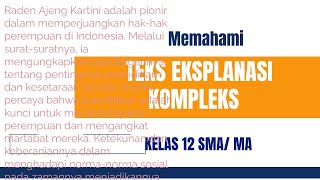 Teks Eksplanasi Kompleks BAHASA INDONESIA KELAS 12  Latihan soal akhir bab [upl. by Kir17]